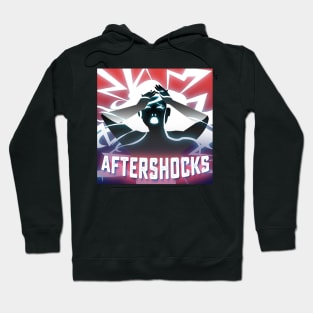 Aftershocks Hoodie